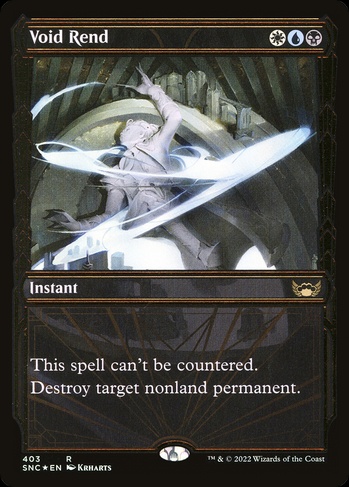 mtg cards that can't be countered Void Rend (SNC) #403 Its controller creates two Treasure tokens. 10 Cards I'd Rather Play